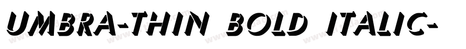 Umbra-Thin Bold Italic字体转换